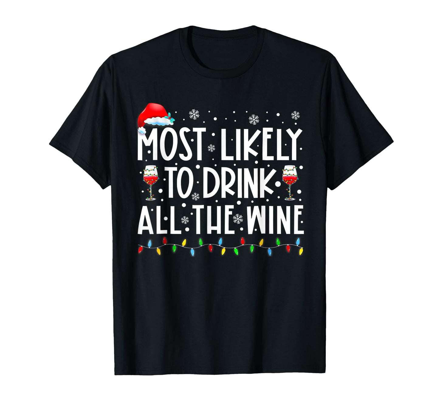 Most Likely To Drink All The Wine Family Matching Christmas T-Shirt