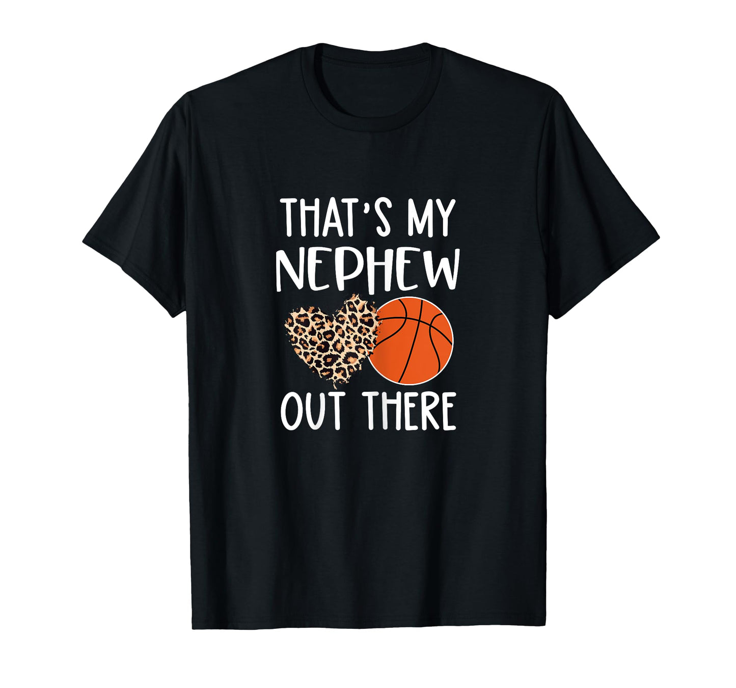 Basketball Aunt Gift, That's My Nephew Out There, Game Day T-Shirt