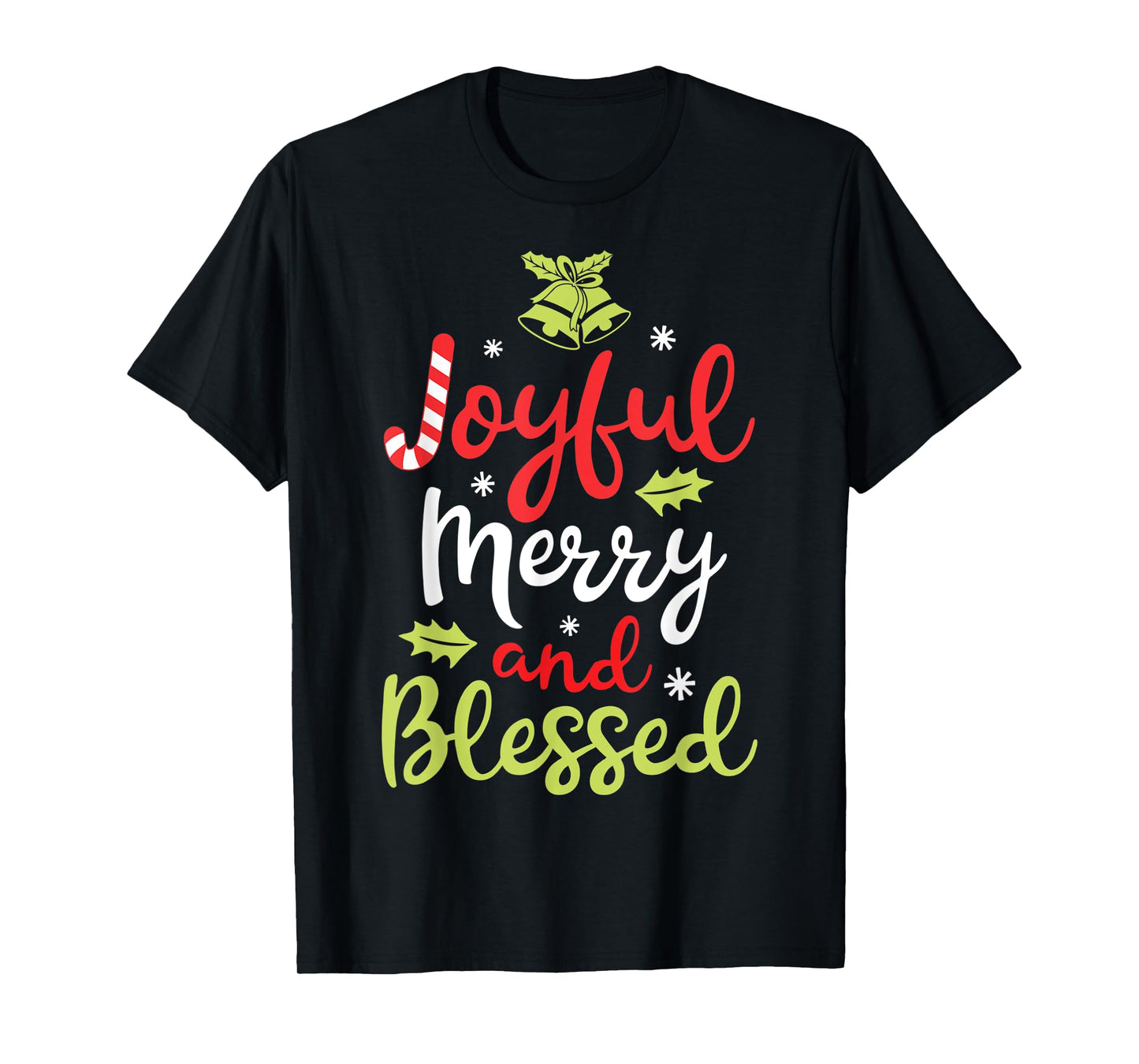 Joyful Merry and Blessed Christmas Women Girls Xmas Holiday T-Shirt