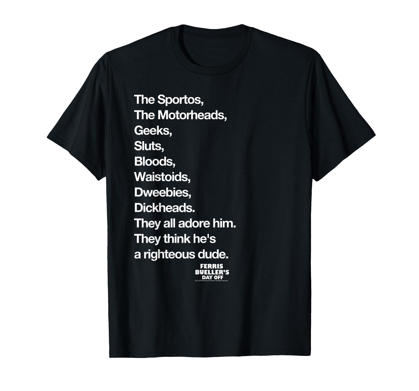 Ferris Bueller's Day Off Righteous Dude List Movie T-Shirt