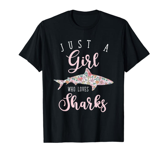 Just A Girl Who Loves Sharks T-Shirt