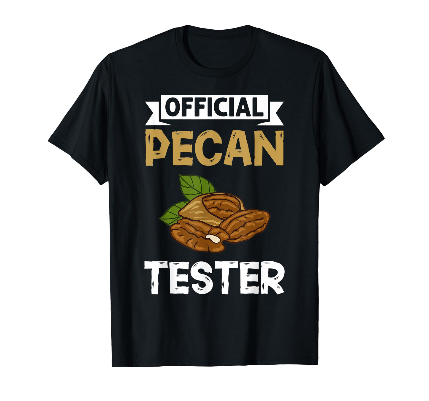 Pecan Pie Candy Roasted Nut Recipe T-Shirt