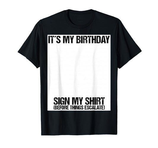 Sign my Birthday Gift Party Ice Breaker Mens & Womens T-Shirt