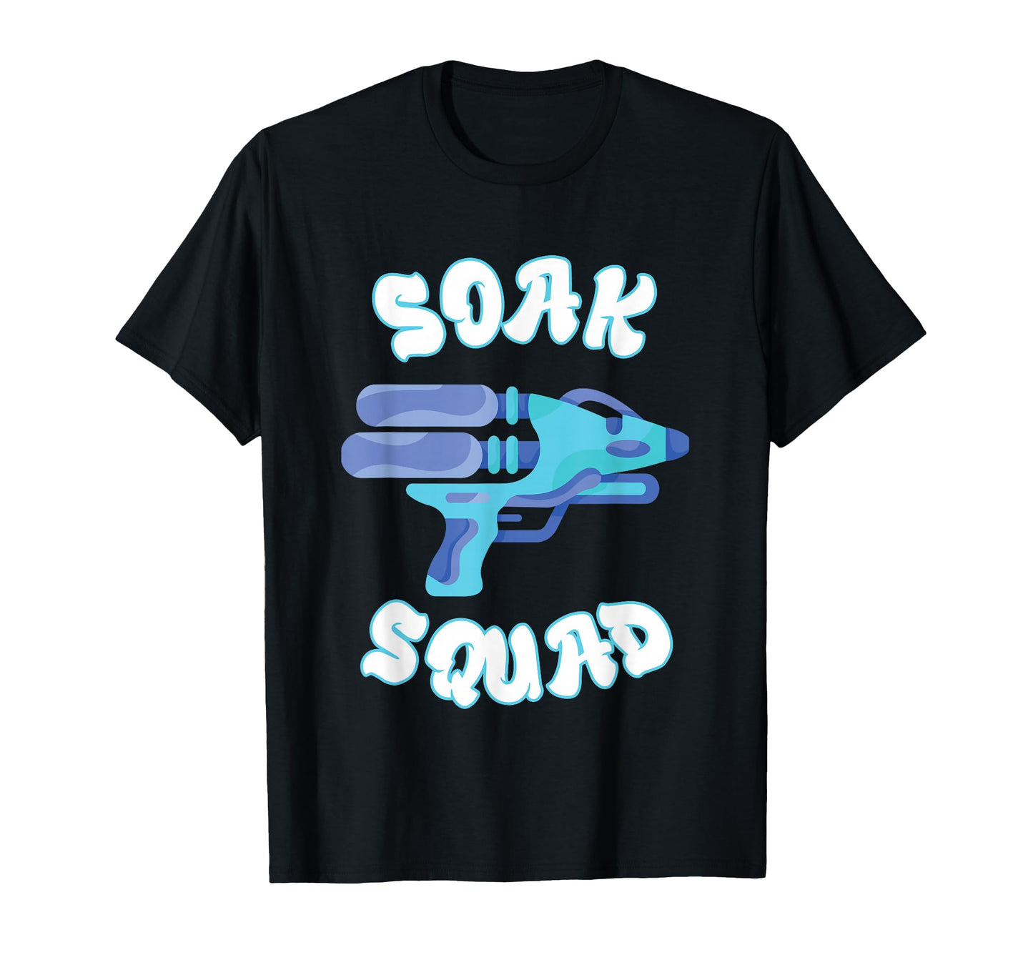 Soaker Soak Squad Water Water Soaker Squirt Blaster T-Shirt