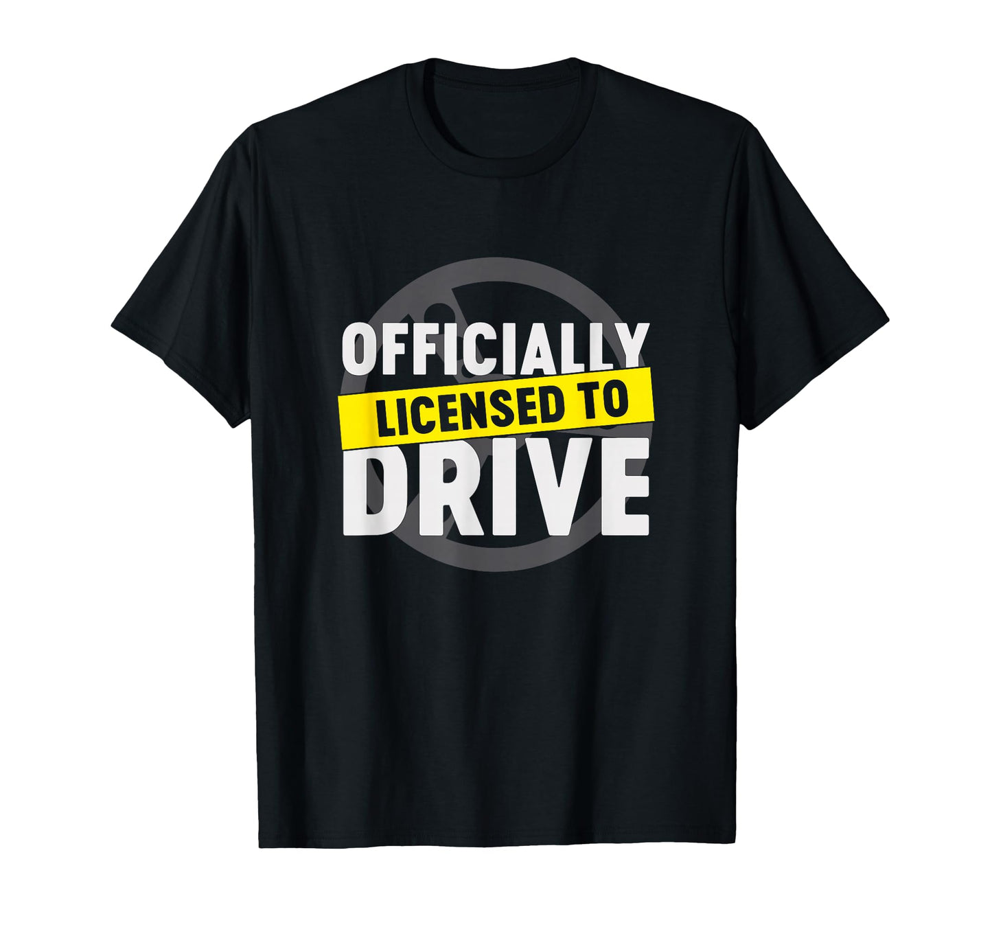 Licensed to Drive Cool Passed License Test New Driver Gift T-Shirt