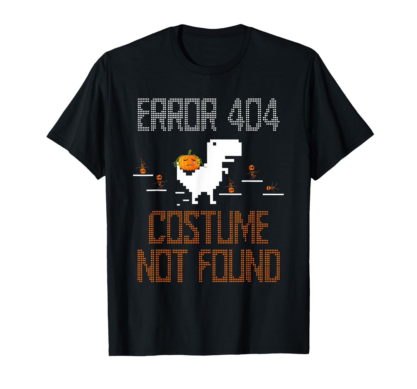 Error Costume Not Found Halloween Computer Programmer Coder T-Shirt