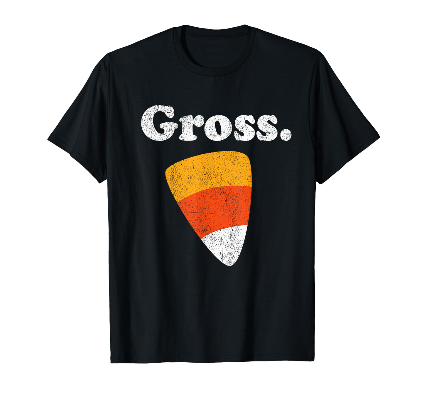 Funny Gross Candy Corn Halloween Retro 80's Anti Candy Corn T-Shirt
