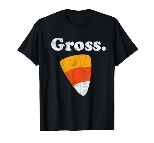 Funny Gross Candy Corn Halloween Retro 80's Anti Candy Corn T-Shirt