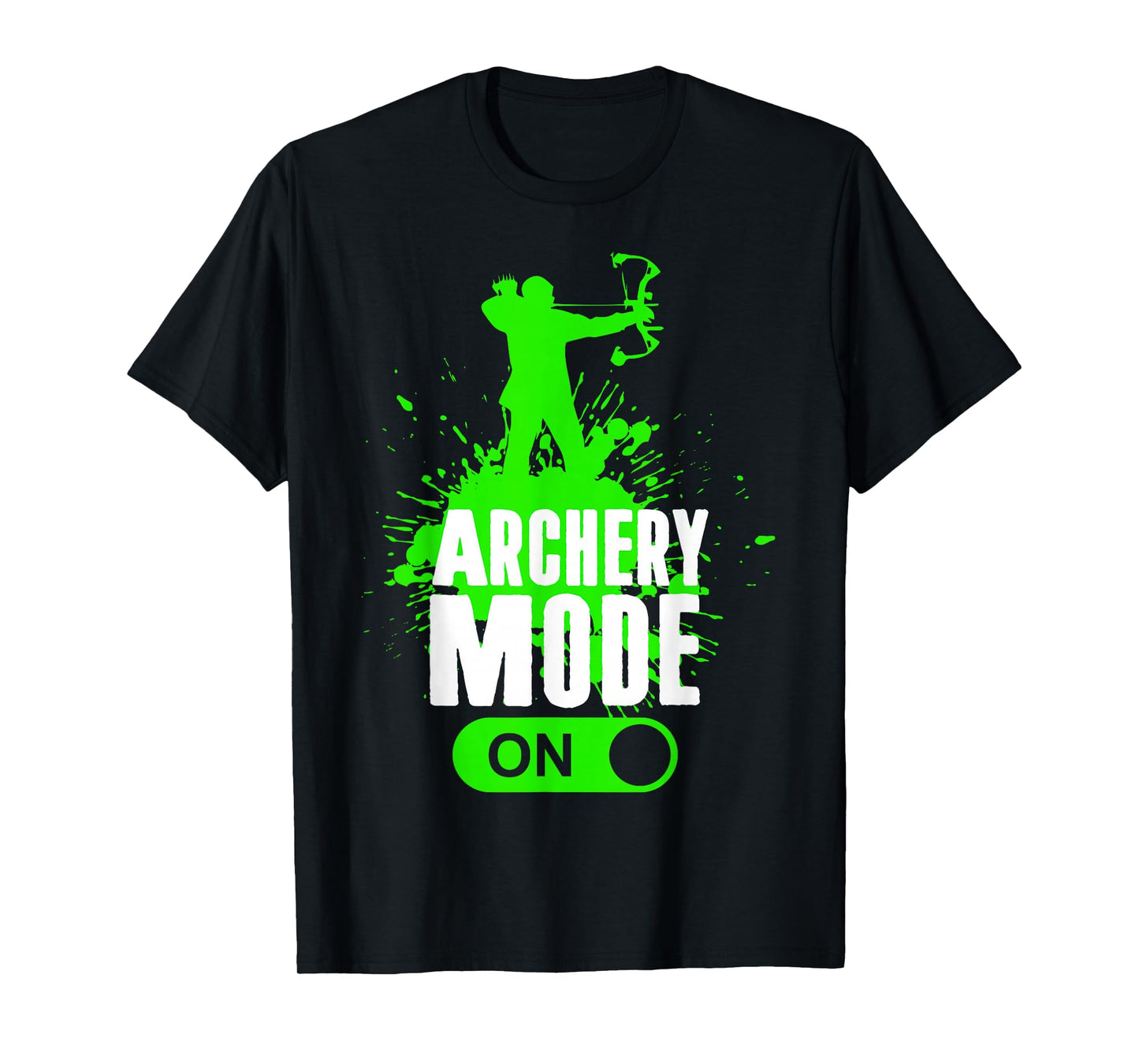 Archery Mode On Cool Hunting Bow Arrow Men Kids Archer Gift T-Shirt