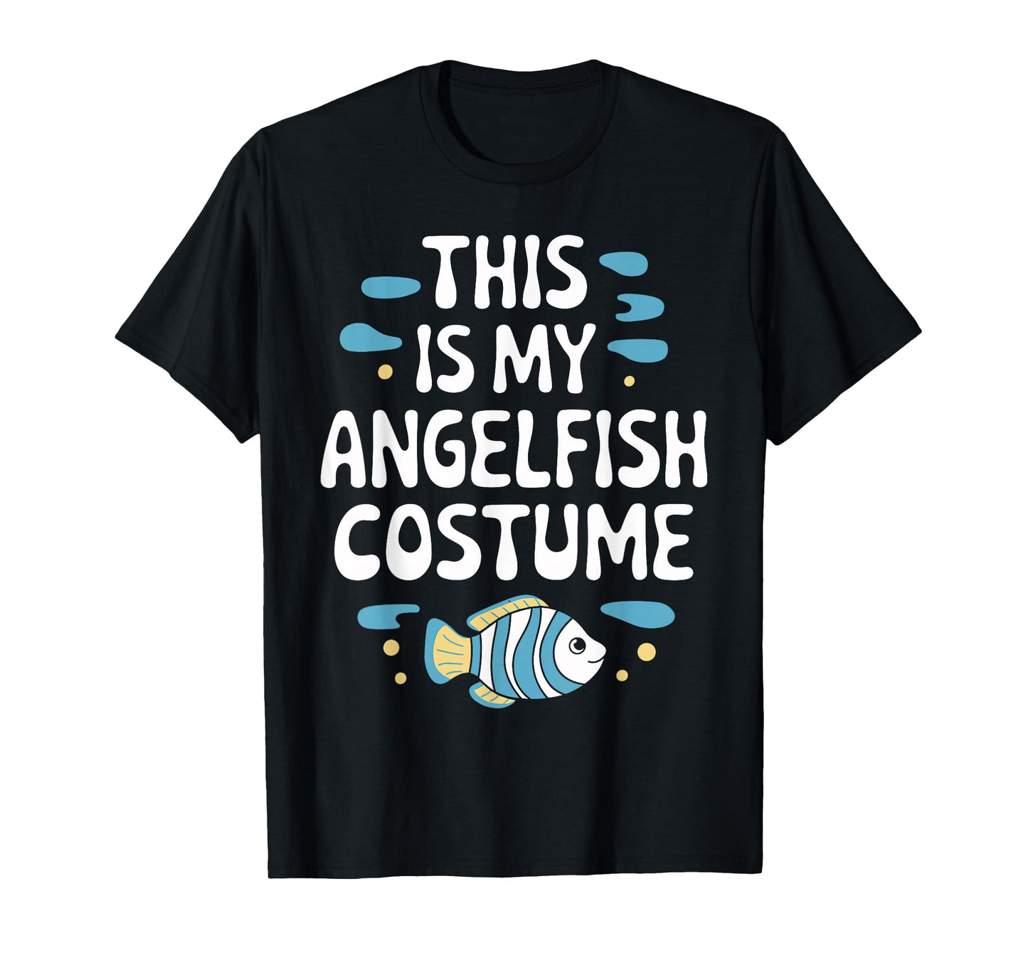 This is my ANGELFISH Costume Halloween Simple Costume T-Shirt
