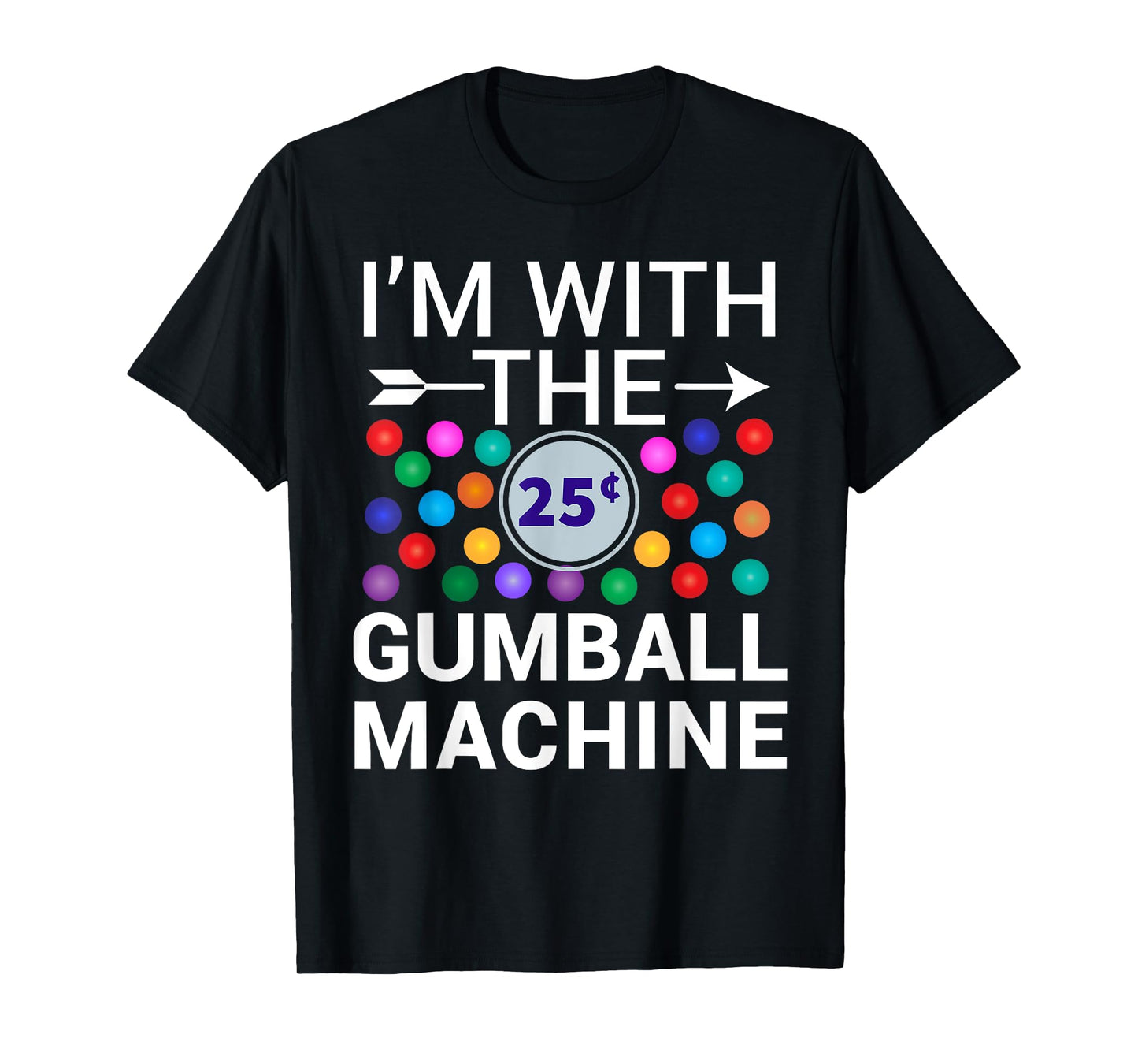 I'm With Gumball Machine Matching Costume Halloween Couple T-Shirt