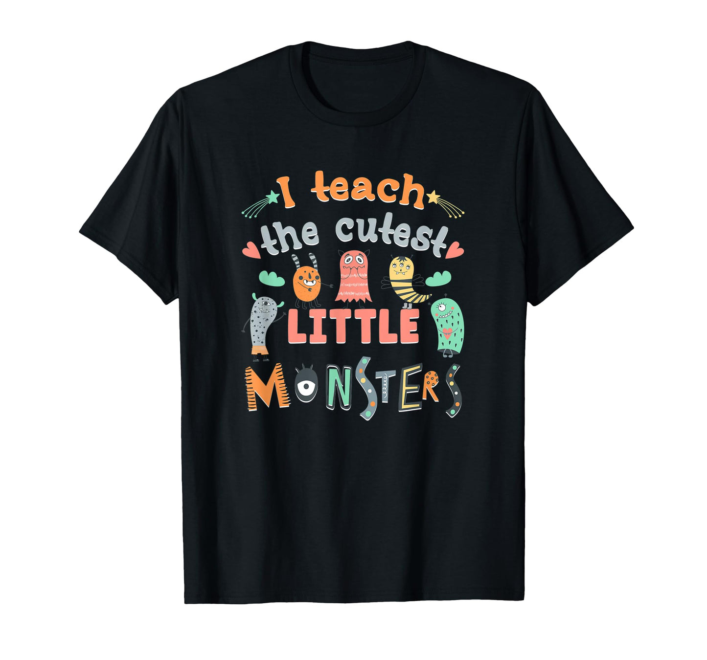 I Teach The Cutest Little Monsters Teacher Toddler Outfit T-Shirt