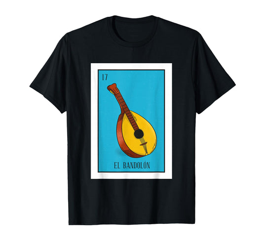 El Bandolon Lottery Gift The Bandolon Card Mexican Lottery T-Shirt