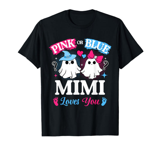 Pink or Blue Mimi Loves You Gender Reveal Halloween T-Shirt