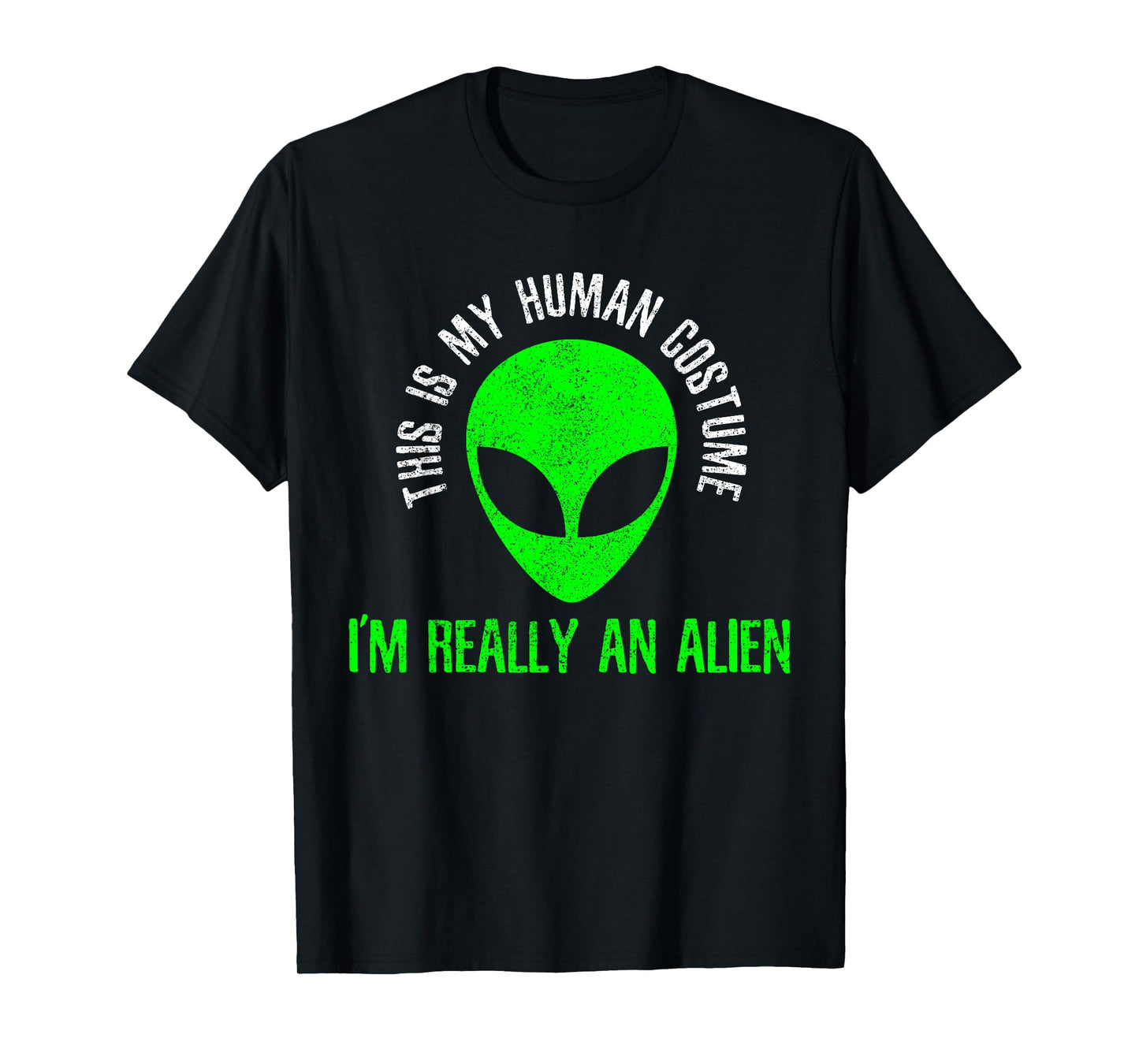 This Is My Human Costume I'm Really An Alien Funny Halloween T-Shirt