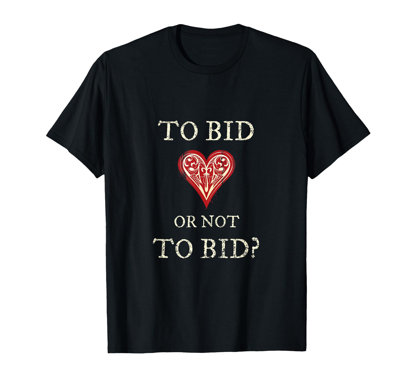 Contract Bridge Bidding Duplicate Card Game To Bid Player T-Shirt