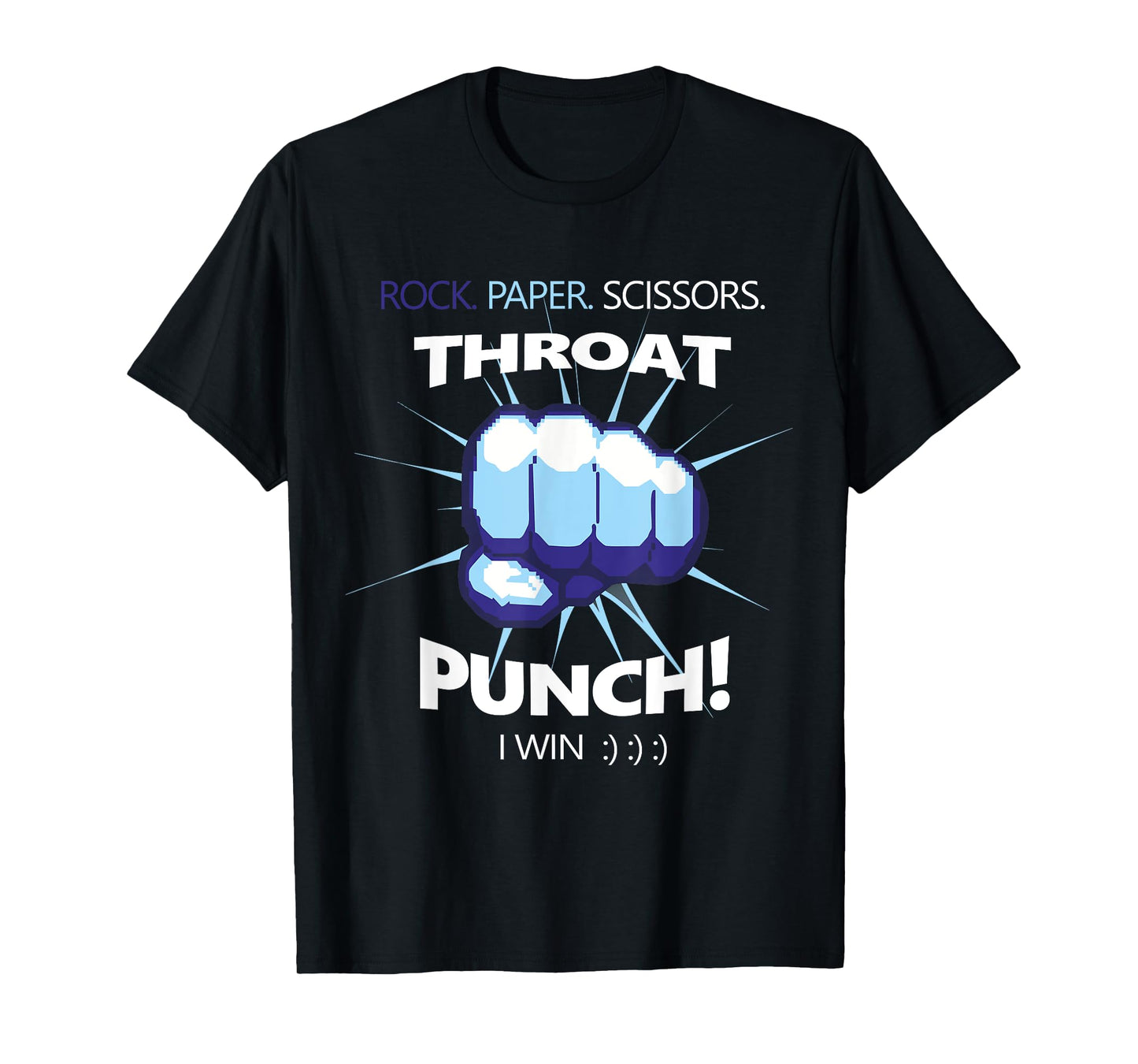 Rock Paper Scissors Throat Punch - I Win Cool Funny T-Shirt
