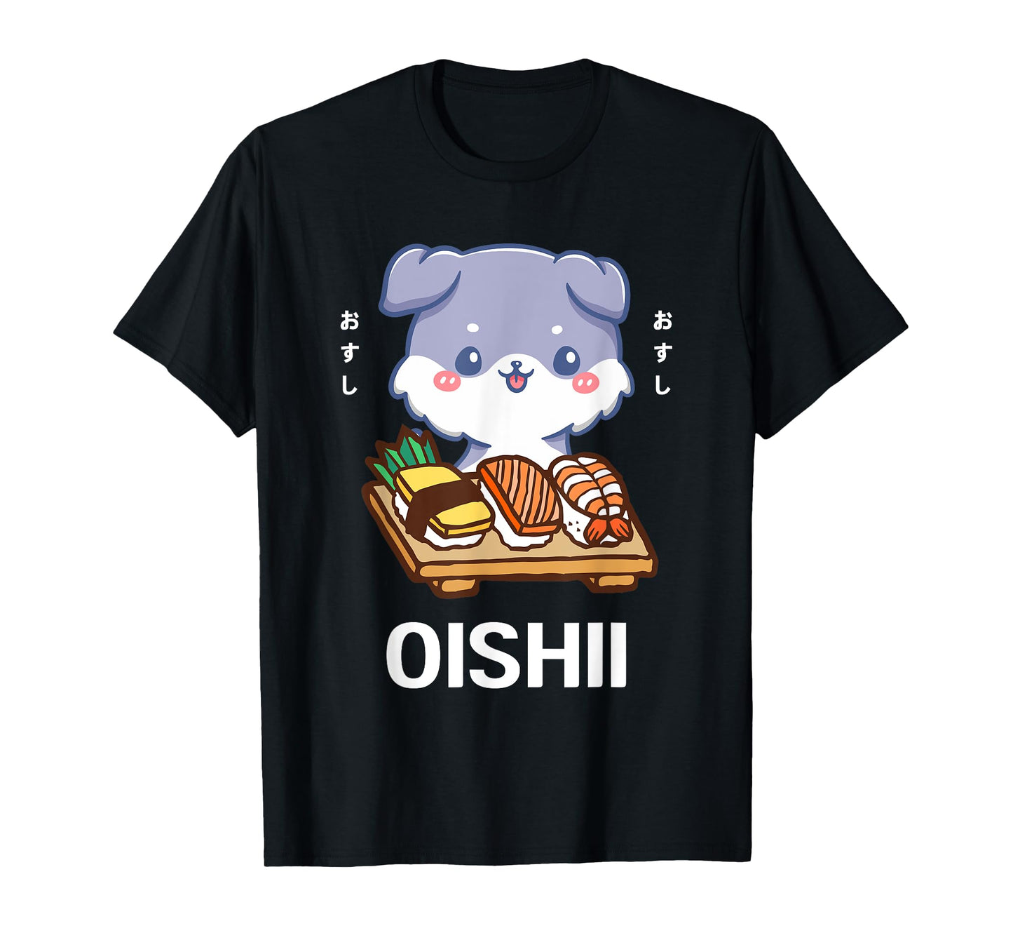 Cute Kawaii Dog Puppy Eats Sushi Japanese Food Lover Otaku T-Shirt for Men Women Girls Kids