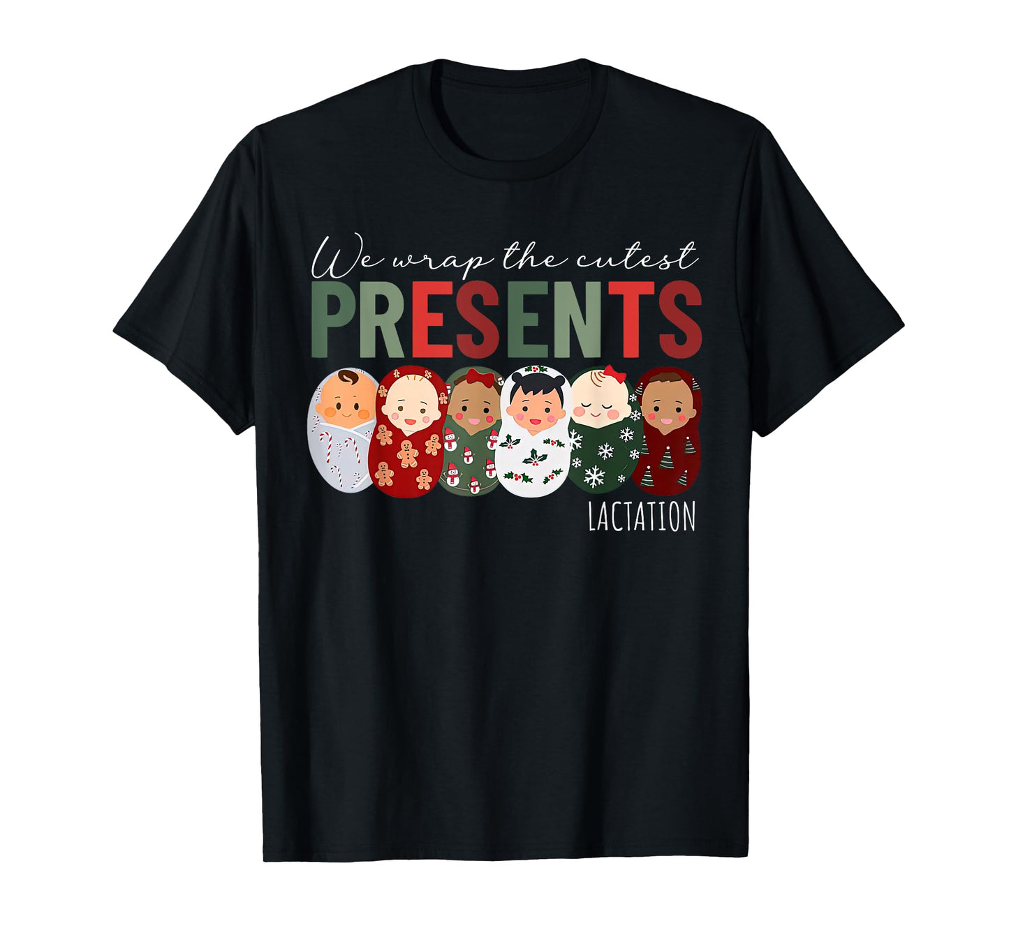 We Wrap The Cutest Presents Lactation Christmas Holiday T-Shirt
