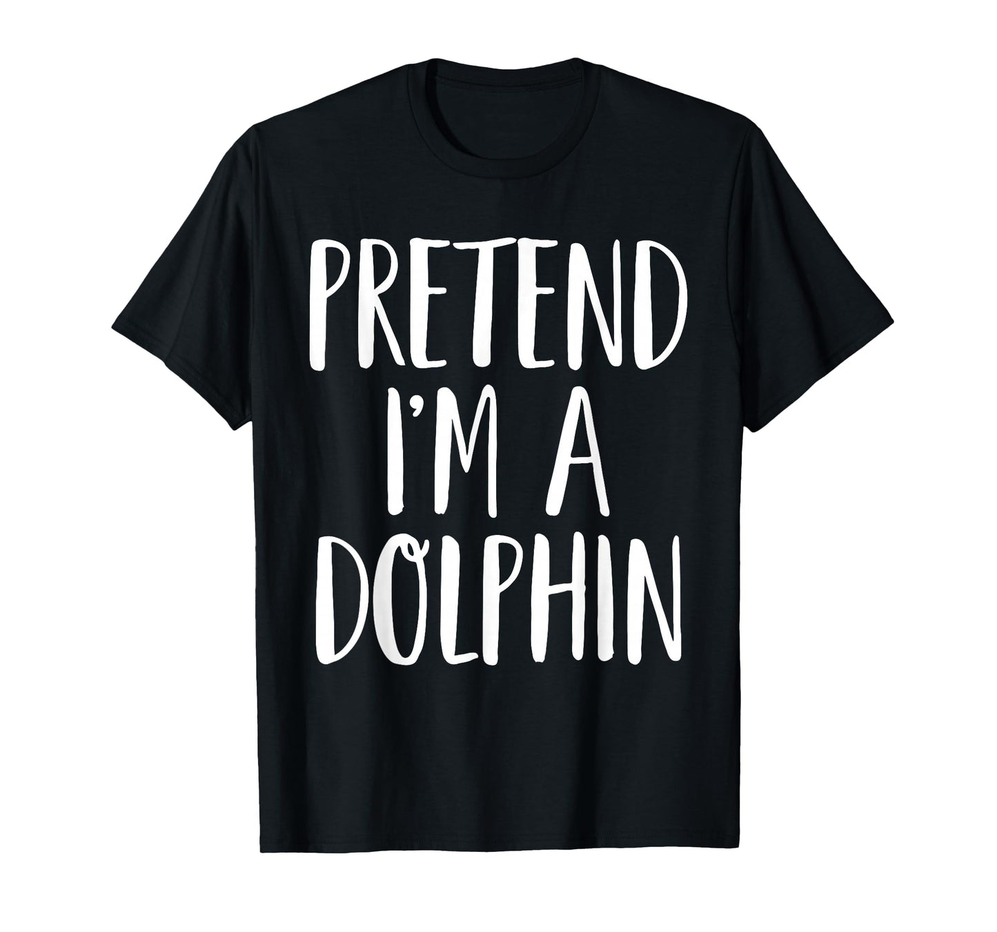 Pretend I'm A Dolphin Family Women Men Halloween Costume T-Shirt