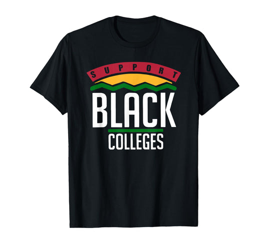 Support Black Colleges T-Shirt