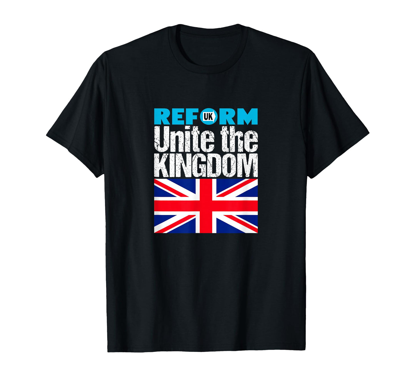 Unite The Kingdom – Reform UK - Patriotic Hope for Britain T-Shirt