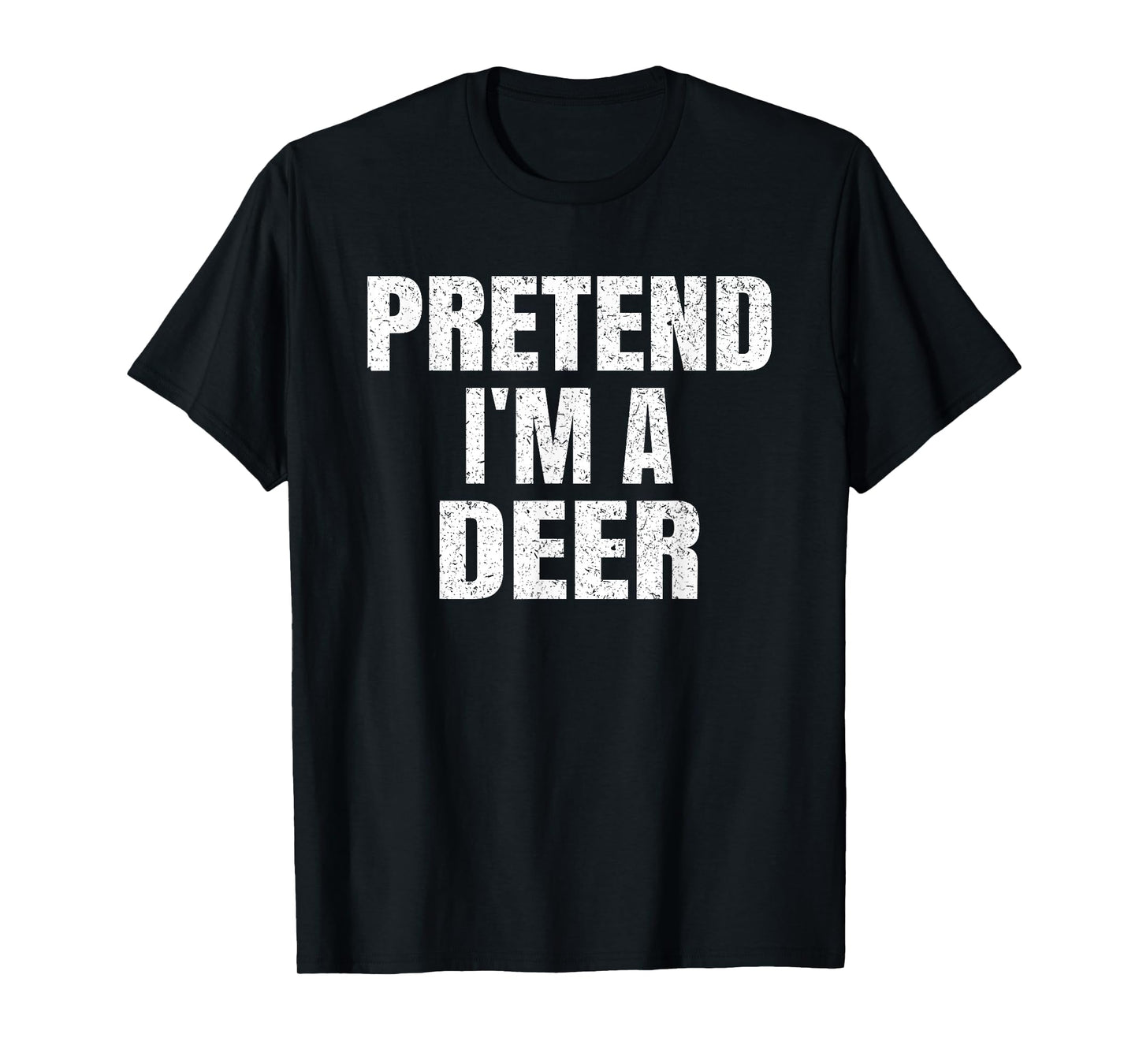 Pretend I'm A Deer Family Group Lazy Easy Halloween Costume T-Shirt