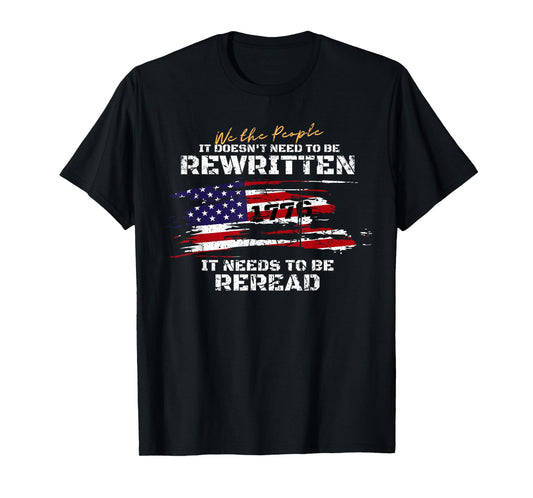Vintage American Flag It Doesn't need to be Rewritten 2022 T-Shirt