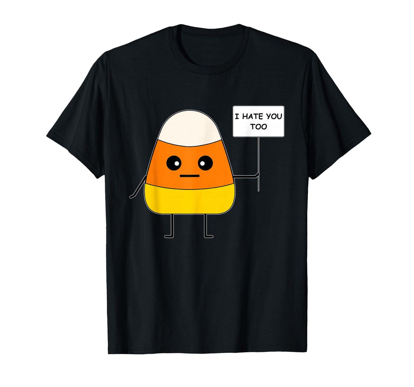 Candy Corn Funny I Hate You Too Team CandyCorn T-Shirt