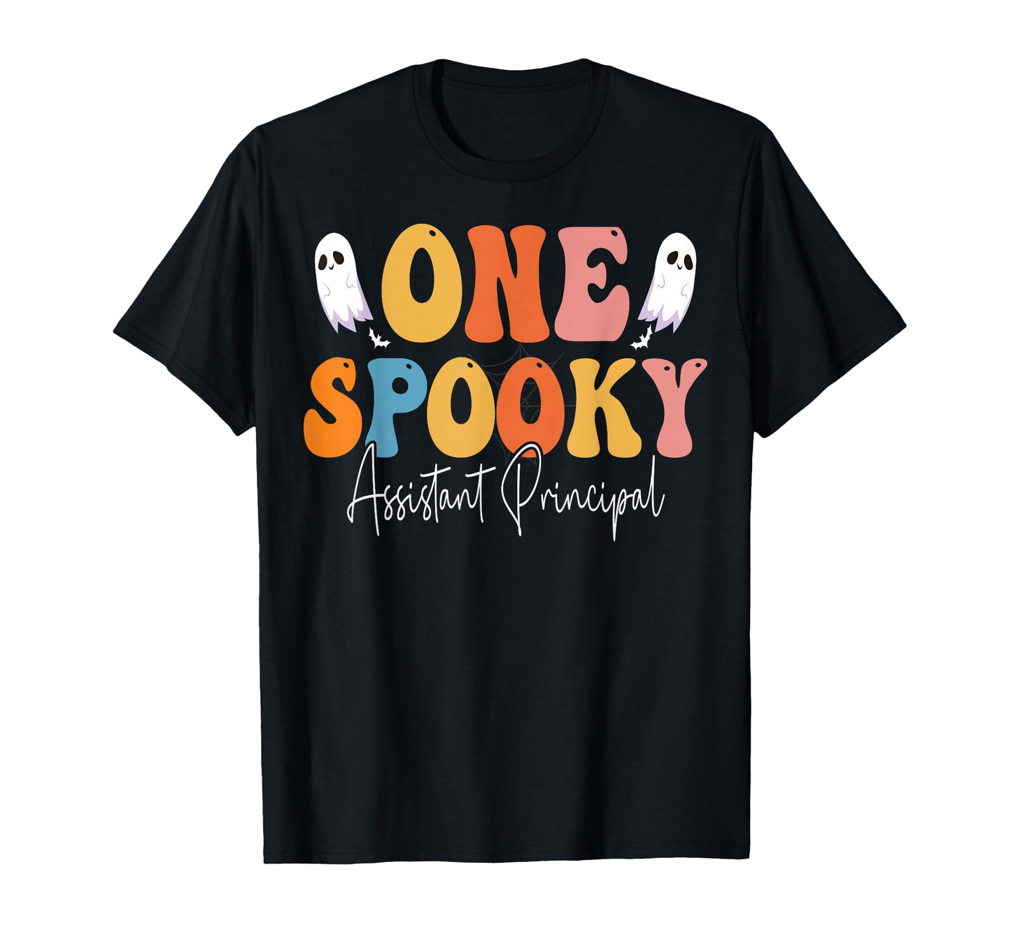 One Spooky Assistant Principal Groovy Funny Ghost Halloween T-Shirt