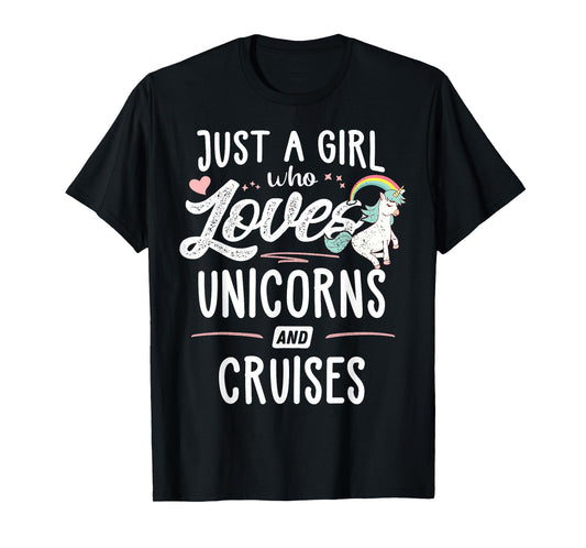 Just A Girl Who Loves Unicorns And Cruises Gift Women T-Shirt