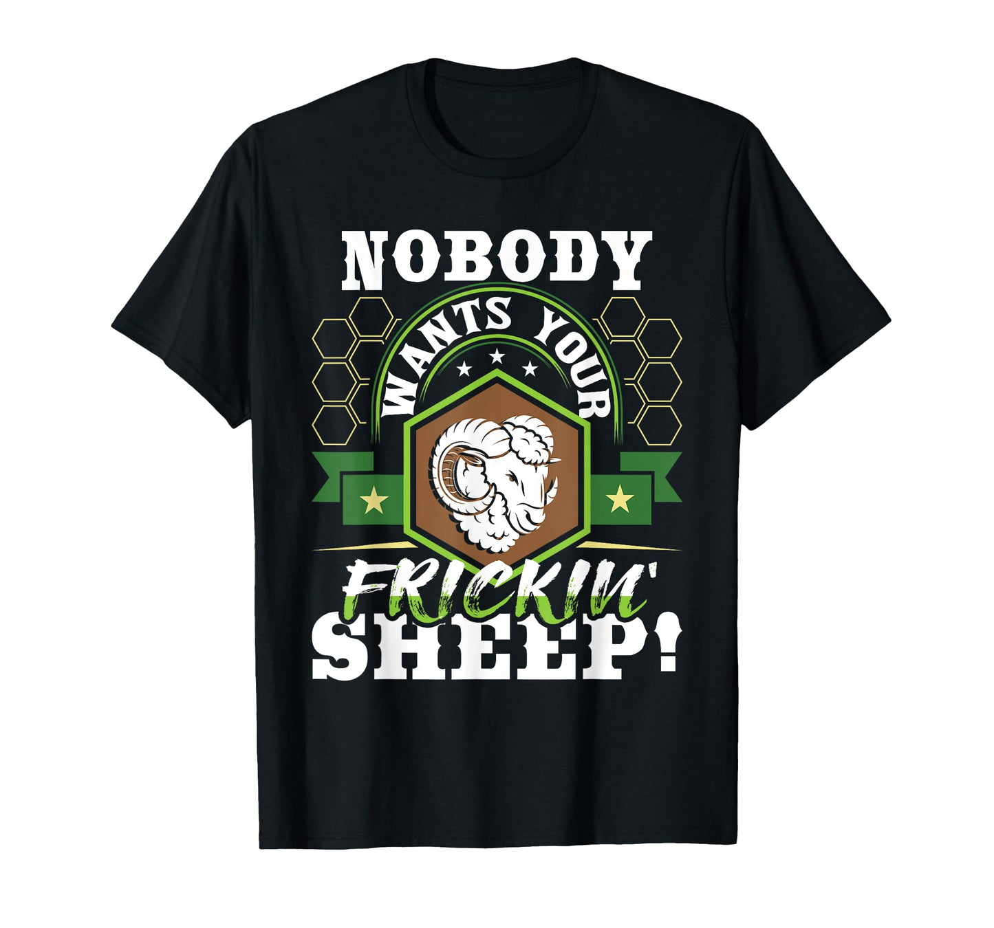 Nobody Wants Your Sheep - Funny Tabletop Game Board Gaming T-Shirt