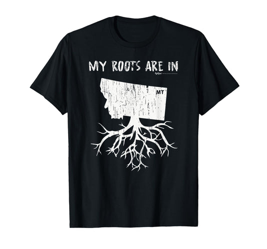 Vintage My Roots Are In Montana State T-Shirt