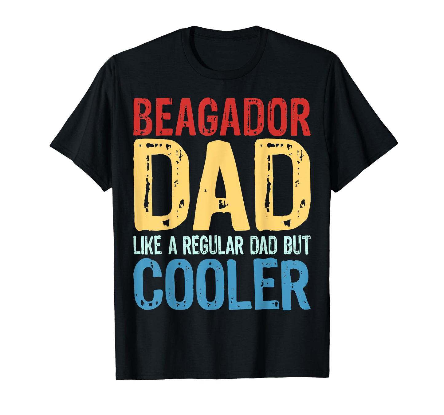 Mens Beagador Dad - Like a Regular Dad but Cooler T-Shirt