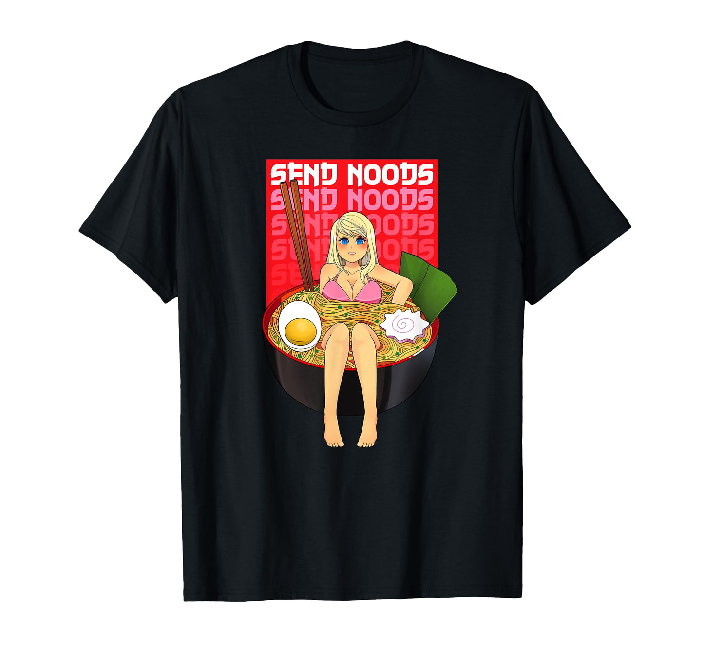 Spicy Ramen Bowl Lewd Noodle Send Noods Kawaii Ecchi Hentai T-Shirt