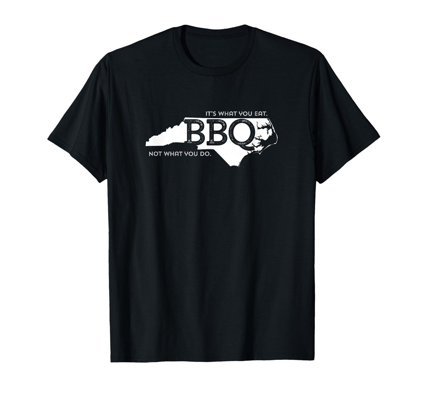 NC BBQ What You Eat T-shirt T-Shirt