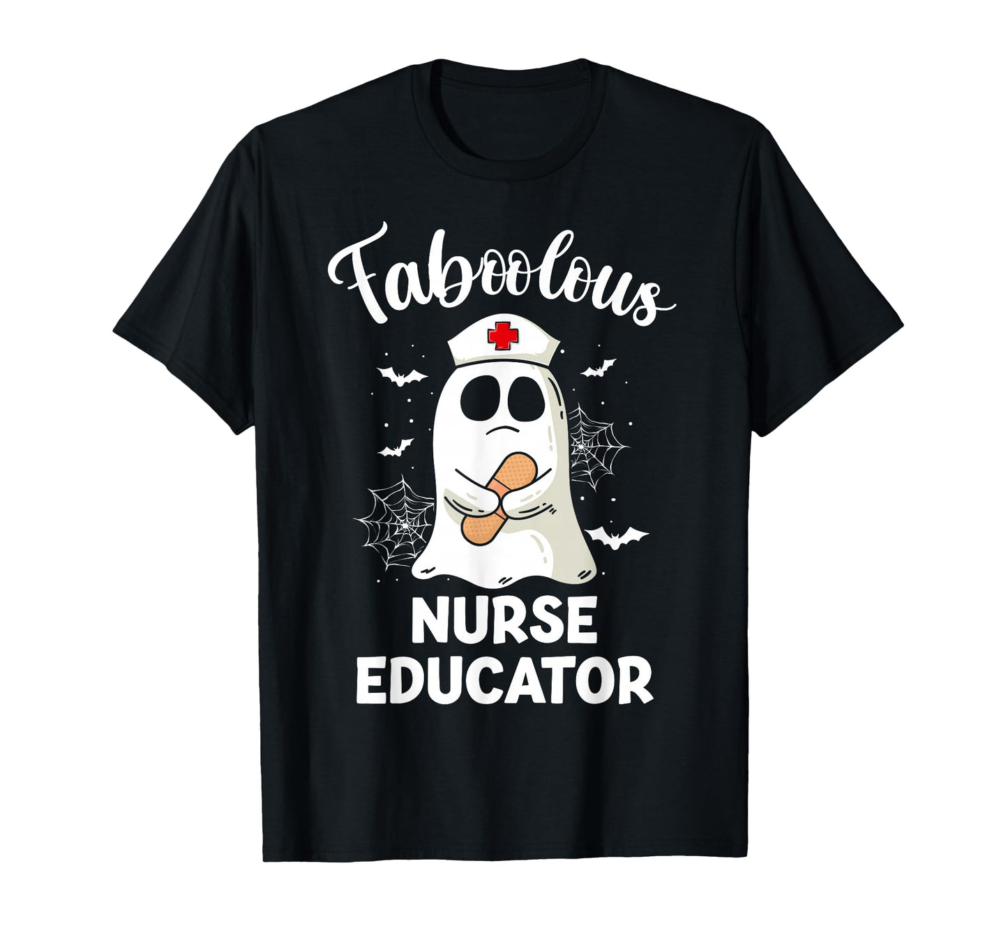 Halloween Faboolous Nurse Educator Shirts, Boo Ghost Nursing T-Shirt