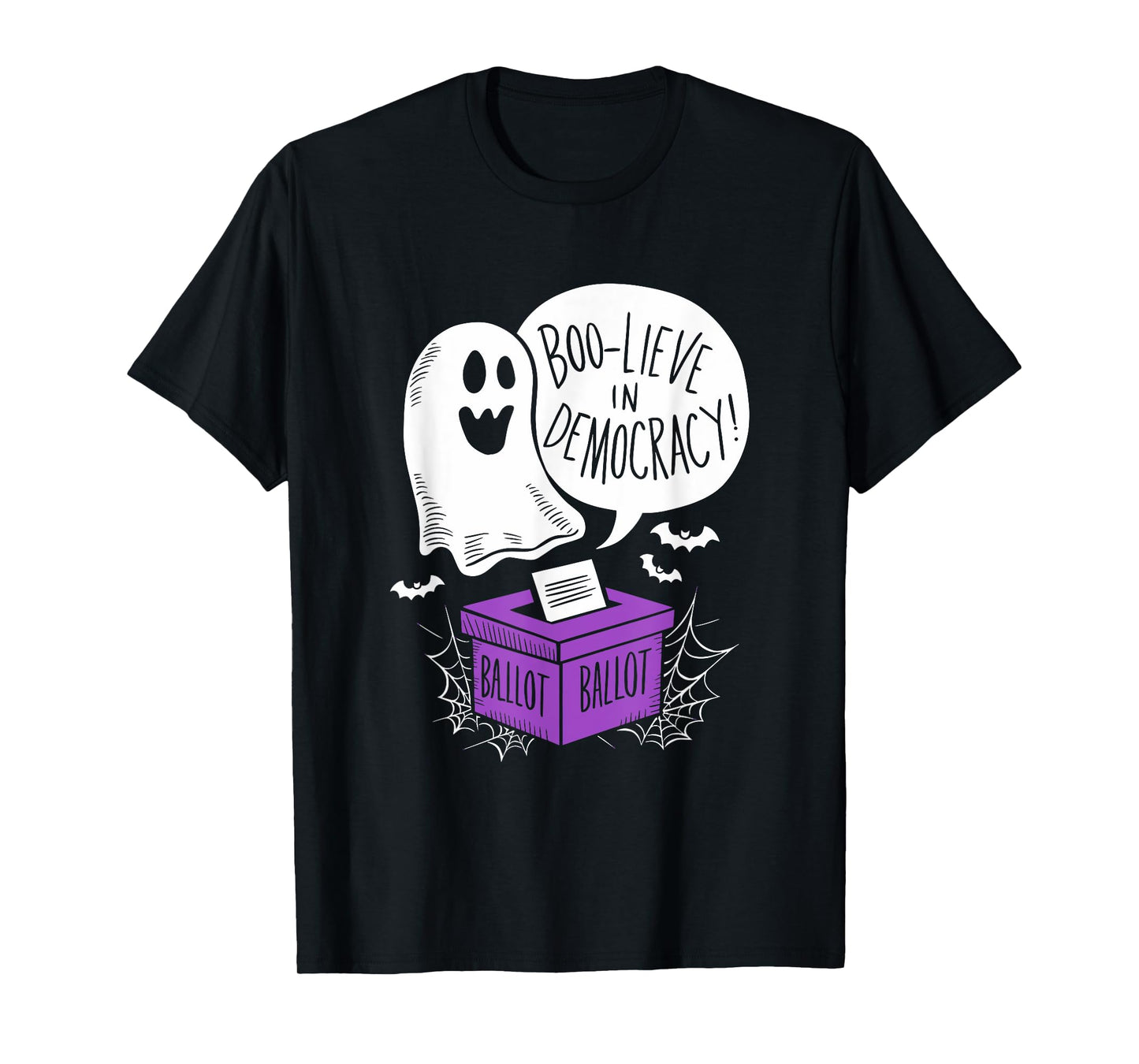 Boo-lieve Democracy Elections Halloween democracy voting T-Shirt