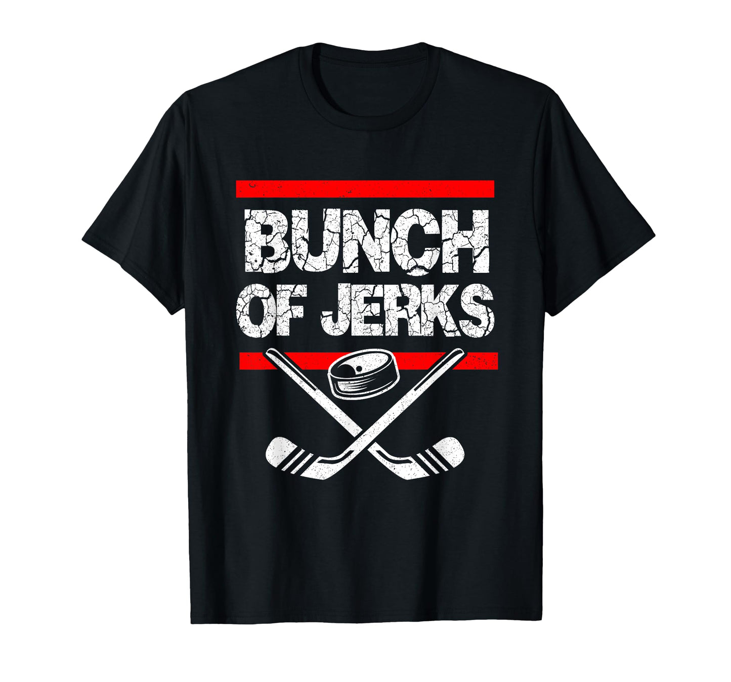 Ice Hockey Bunch Of Jerks T-Shirt