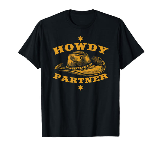 howdy partner funny cowboy western t-shirt T-Shirt