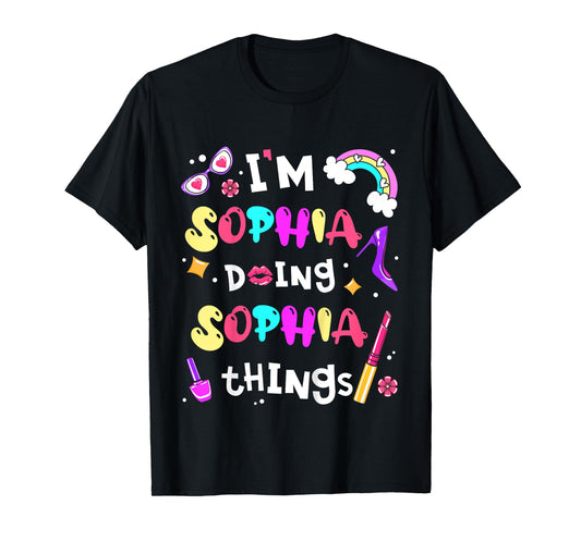 Kids I'm Sophia Doing Sophia Things Cute Girls Personalized Name T-Shirt