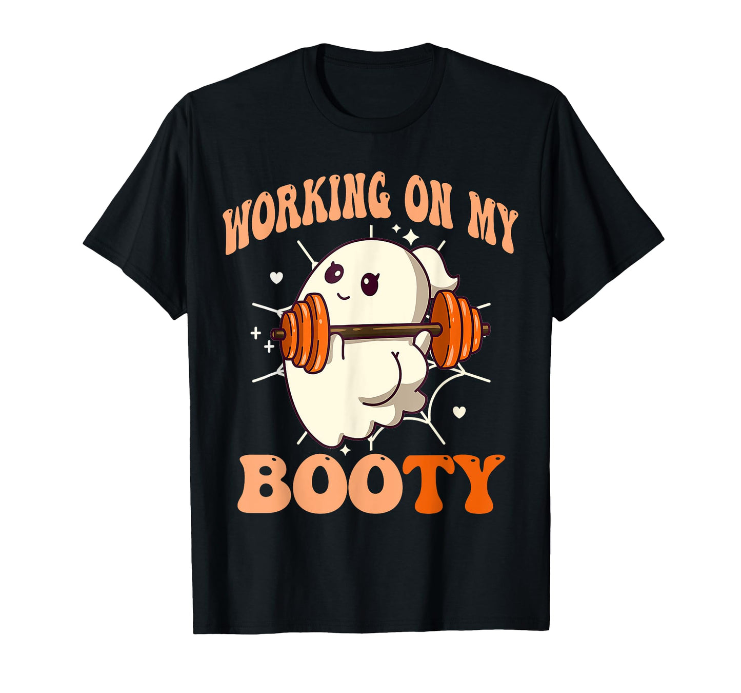 Working On My Booty Boo-Ty Ghost Boo Gym Lover Halloween T-Shirt