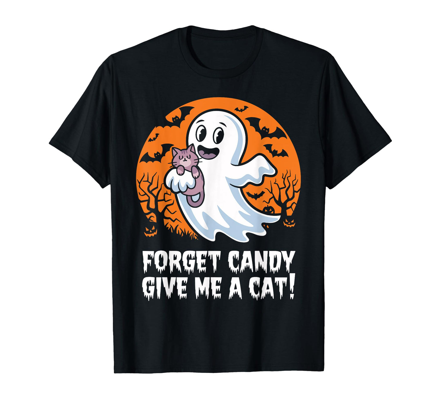Funny Halloween Cat Ghost Forget Candy Give Me Cat Halloween T-Shirt
