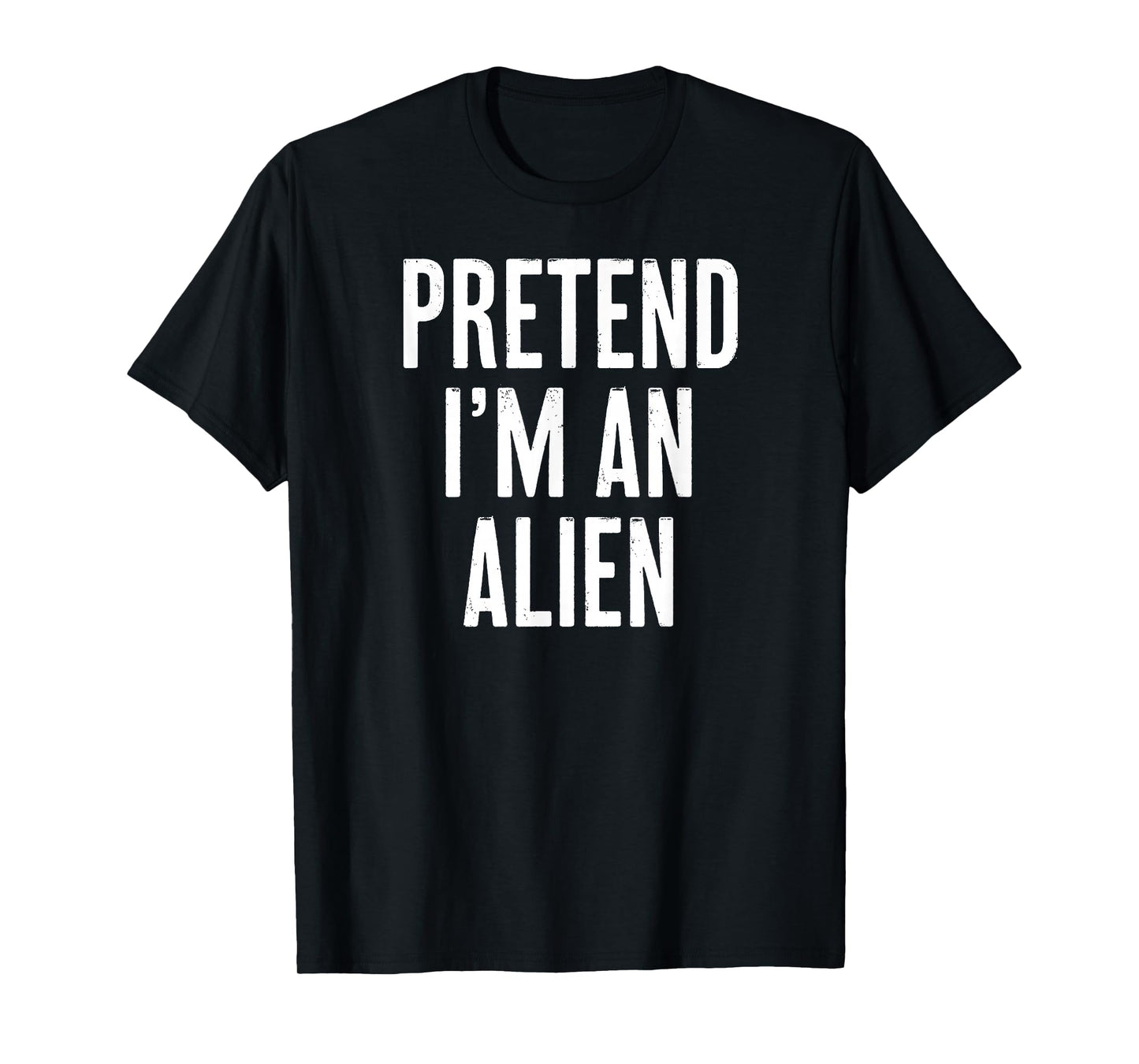 Simple Easy Pretend I'm an Alien Halloween Costume T-Shirt