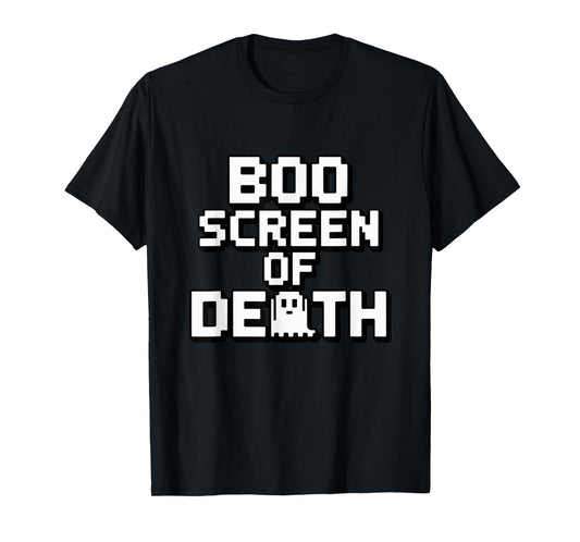 Boo Screen of Death Funny Halloween Costume Tech and Gamers T-Shirt