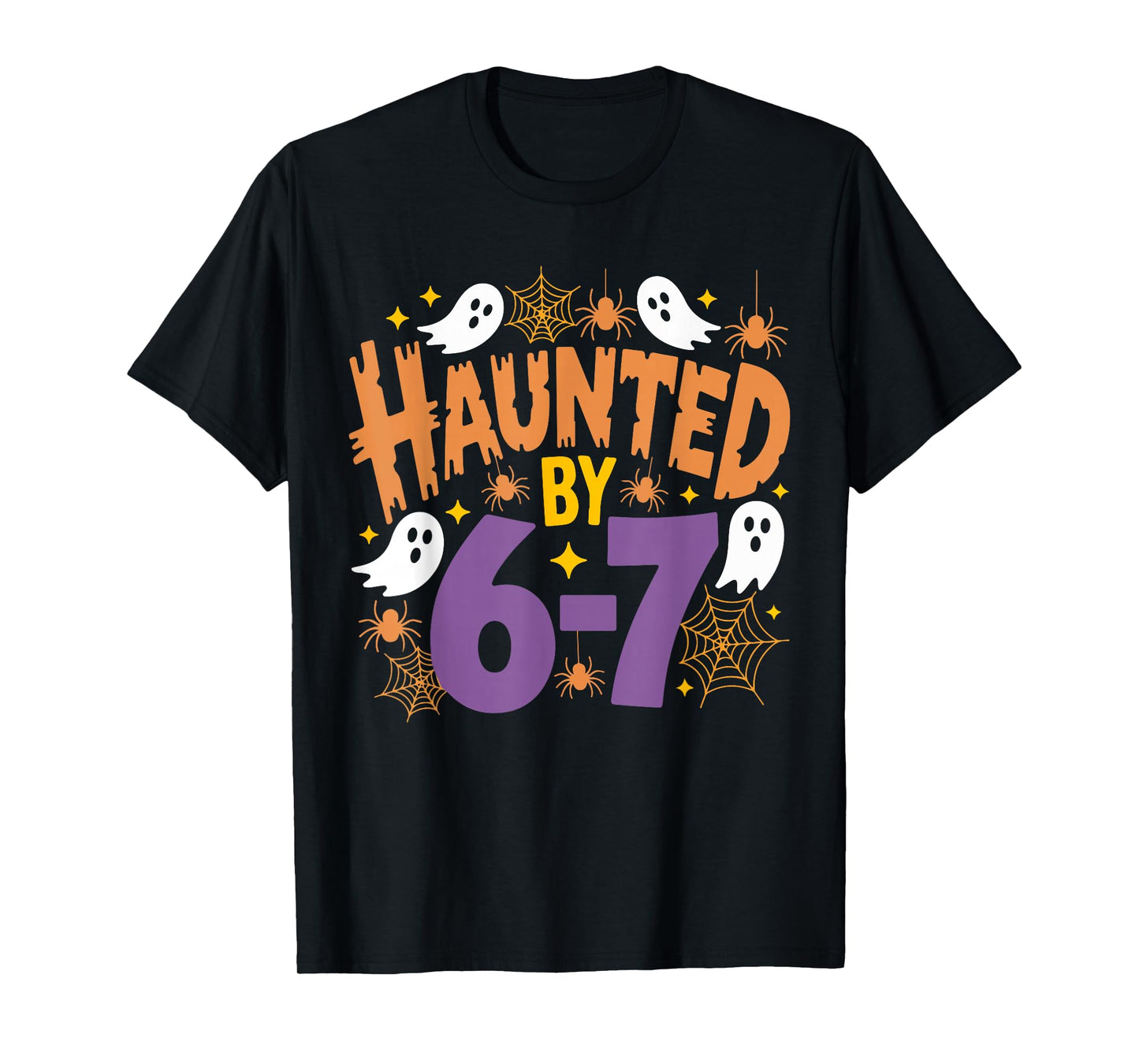 Haunted by 6-7 Halloween Ghosts and Spiders T-Shirt