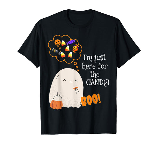 Cute Ghost Boo I'm Just Here For the Candy BOO T-Shirt