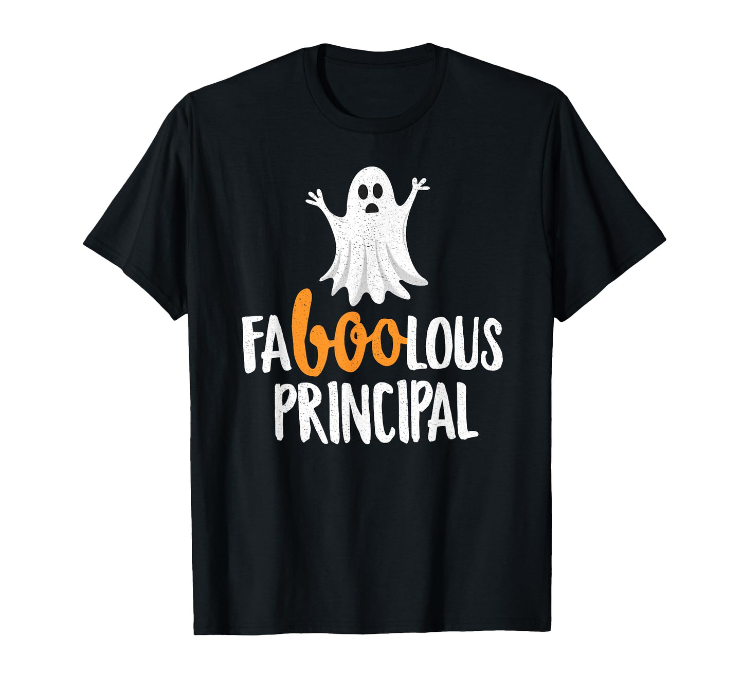 Faboolous (Fabulous) Principal Halloween T-Shirt Ghost