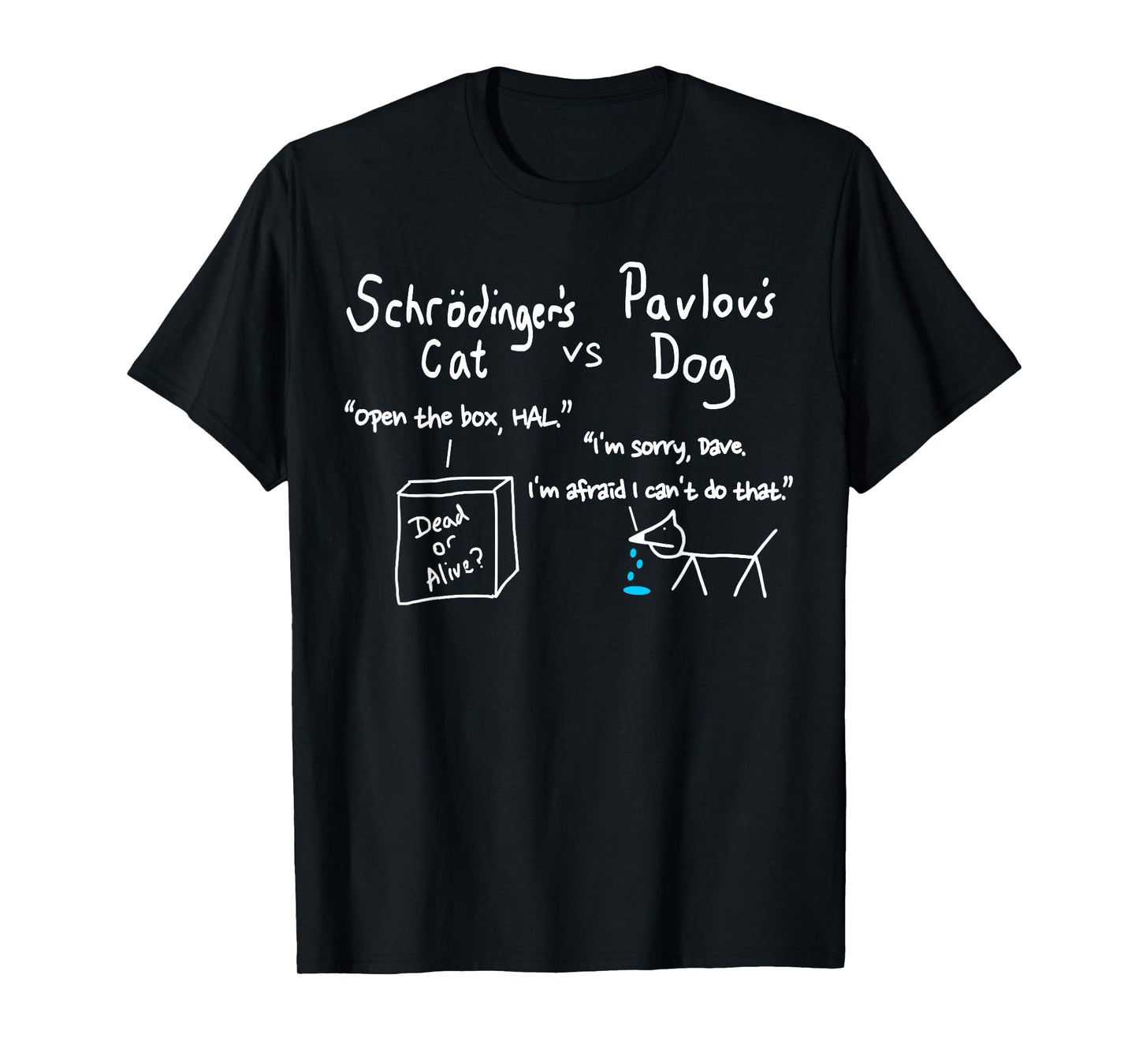 Schrödinger's Cat and Pavlov's Dog Funny Science Geek T-Shirt