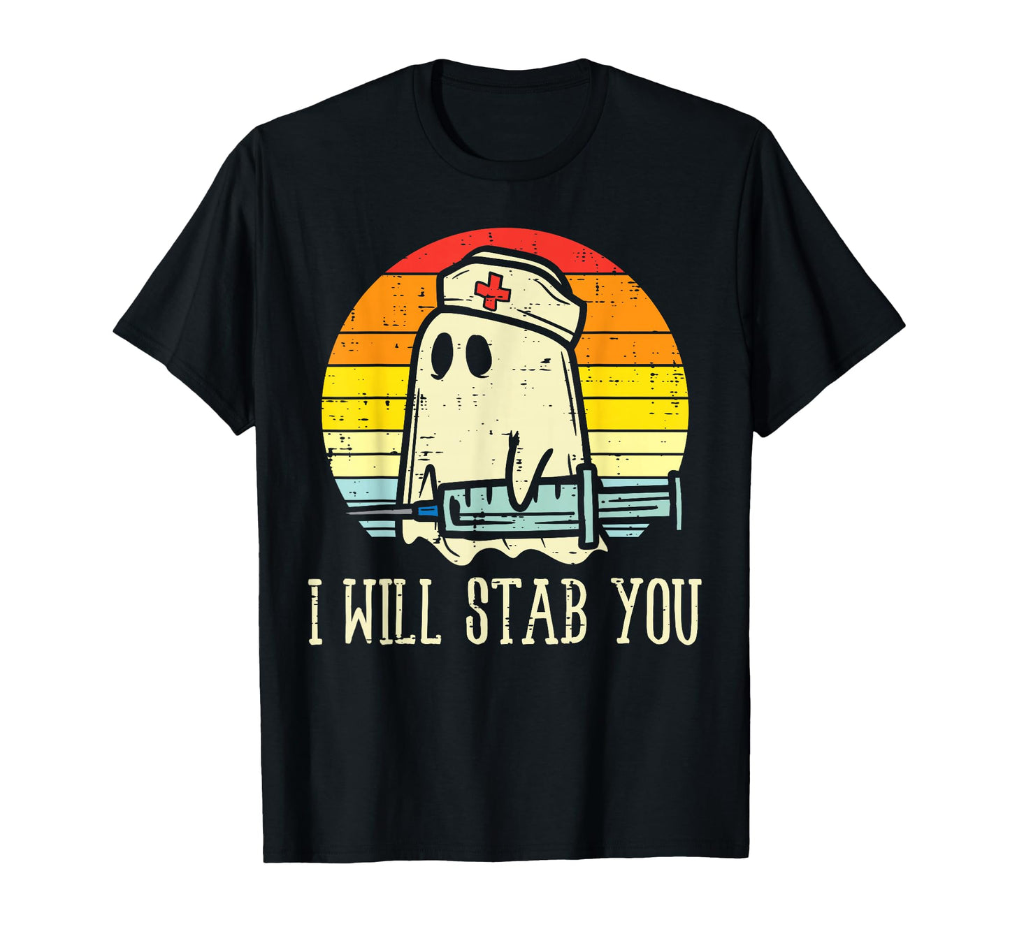 I Will Stab You Ghost Nurse Retro Funny Halloween For Nurses T-Shirt
